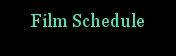 Film Schedule