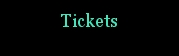 Tickets